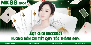 Luật Chơi Baccarat